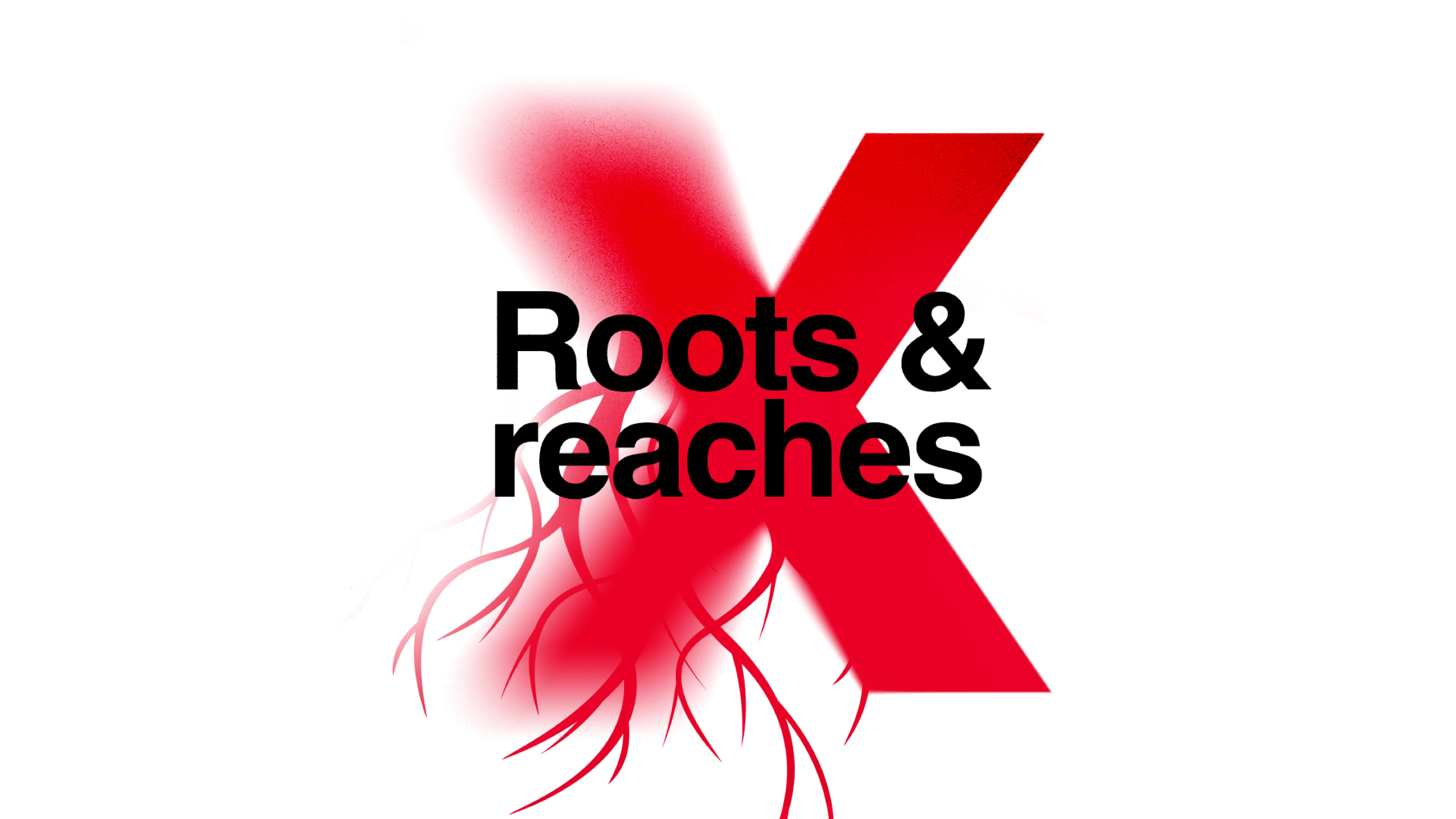 Roots and Reaches